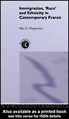 Immigration, 'Race' and Ethnicity in Contemporary France